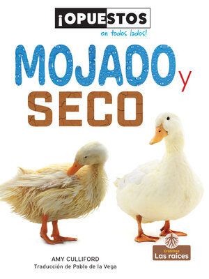 cover image of Mojado y seco (Wet and Dry)